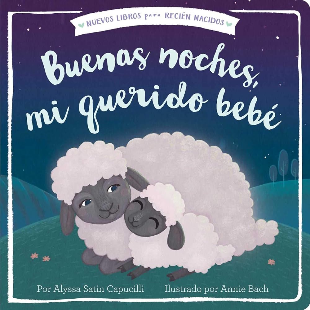 Buenas noches, mi querido bebé (Good Night, My Darling Baby) (New Books for Newborns) (Spanish Edition) - Whatsedz - Book