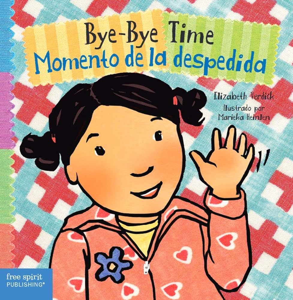 Bye - Bye Time / Momento De La Despedida (Toddler Tools® Board Books) (Spanish and English Edition) - Whatsedz - Book