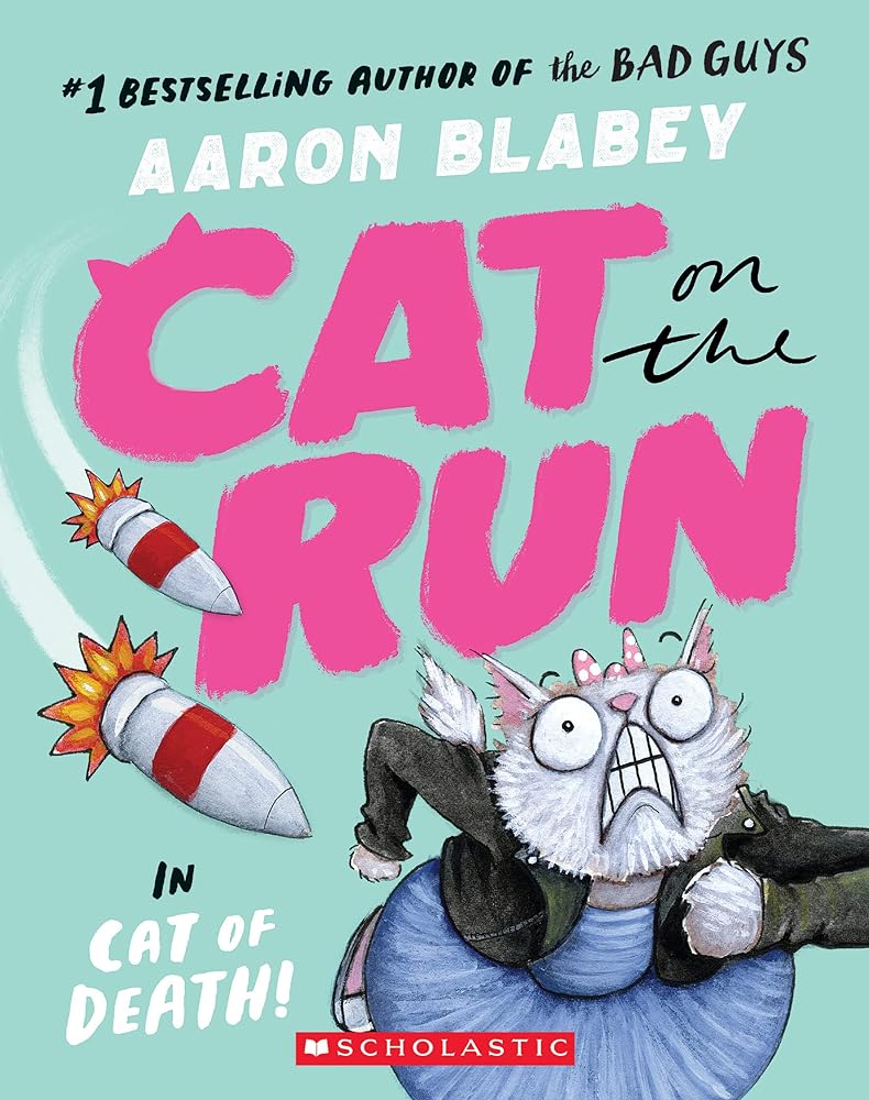 Cat on the Run in Cat of Death! (Cat on the Run #1) - From the Creator of The Bad Guys - Whatsedz - Book