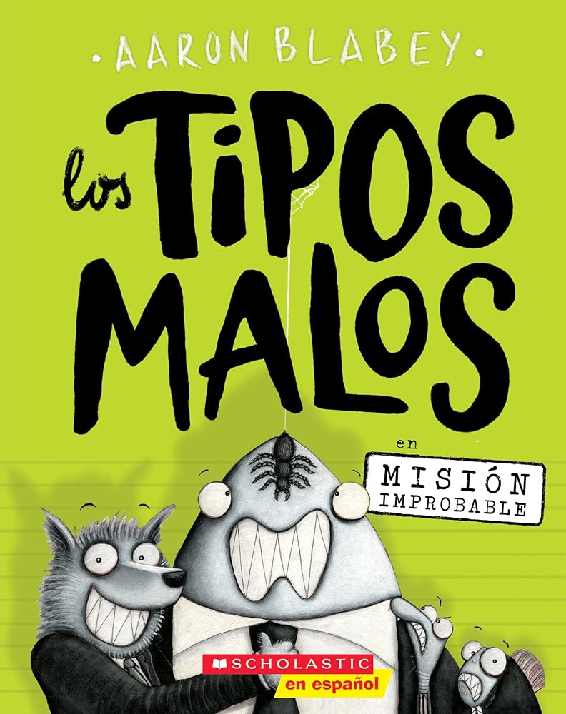 Los tipos malos en Misión improbable (The Bad Guys in Mission Unpluckable) (2) (tipos malos, Los) (Spanish Edition) - Whatsedz - Book