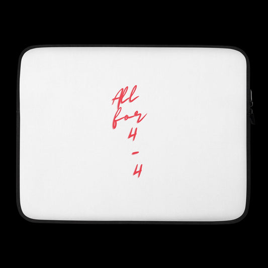 All for the 4/4 Laptop Sleeve - Whatsedz - Laptop/Ipad Case