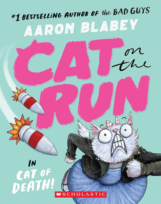 Cat on the Run in Cat of Death! (Cat on the Run #1) - From the Creator of The Bad Guys - Whatsedz - Book