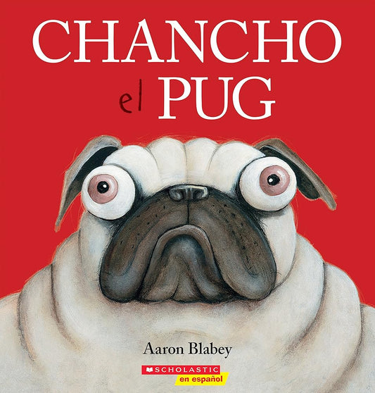 Chancho el pug (Pig the Pug) (Spanish Edition) - Whatsedz - Book