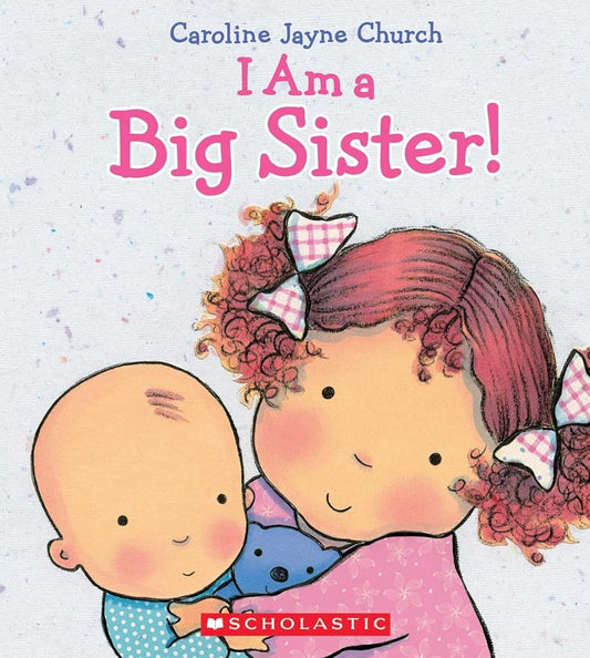 I Am a Big Sister (Caroline Jayne Church) - Whatsedz - Book