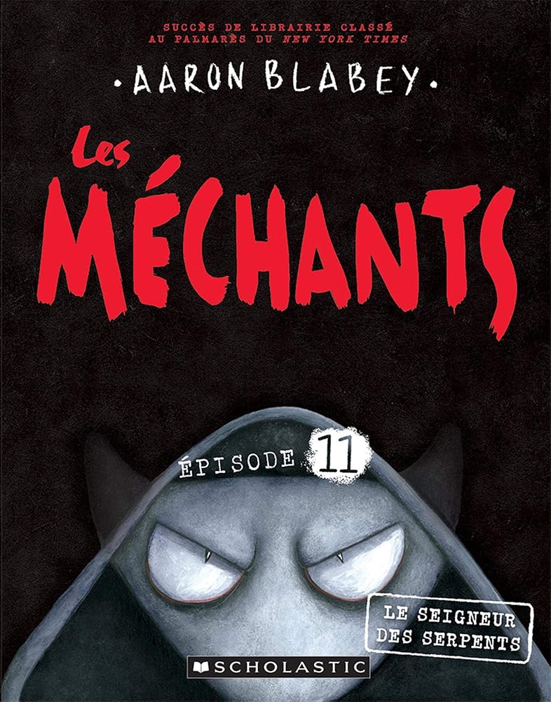 Les Méchants: N° 11 - Le Seigneur Des Serpents (French Edition) - Whatsedz - Book