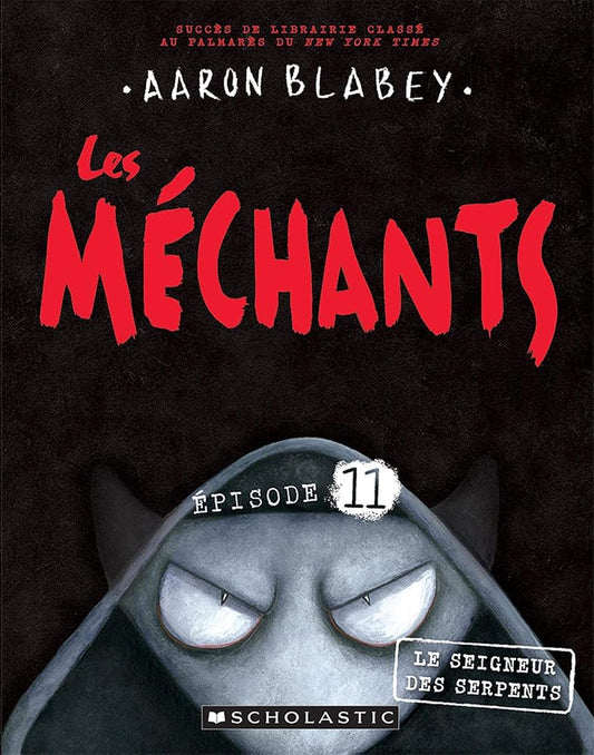 Les Méchants: N° 11 - Le Seigneur Des Serpents (French Edition) - Whatsedz - Book