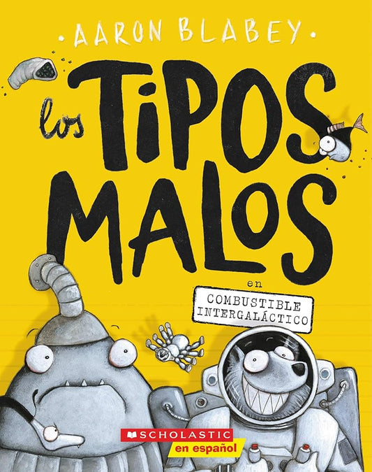 Los tipos malos en combustible intergaláctico (tipos malos, Los) (Spanish Edition) - Whatsedz - Book