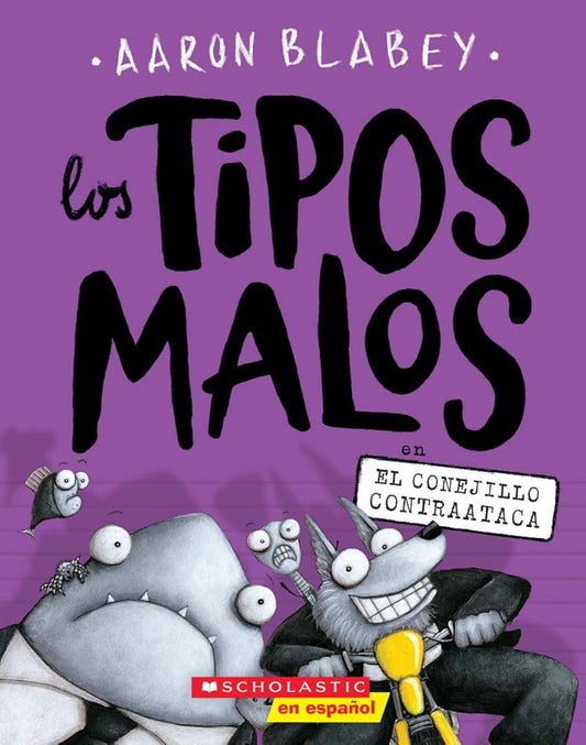 Los tipos malos en el conejillo contraataca (The Bad Guys in the Furball Strikes Back) (3) (tipos malos, Los) (Spanish Edition) - Whatsedz - Book