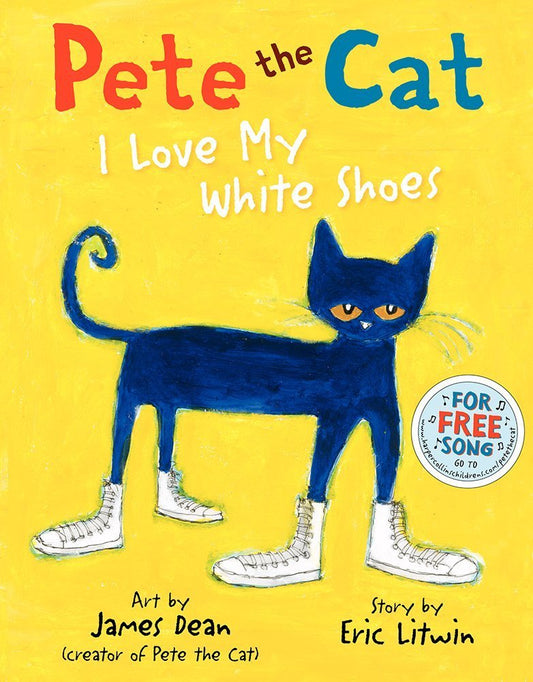 Pete the Cat: I Love My White Shoes - Whatsedz - Book