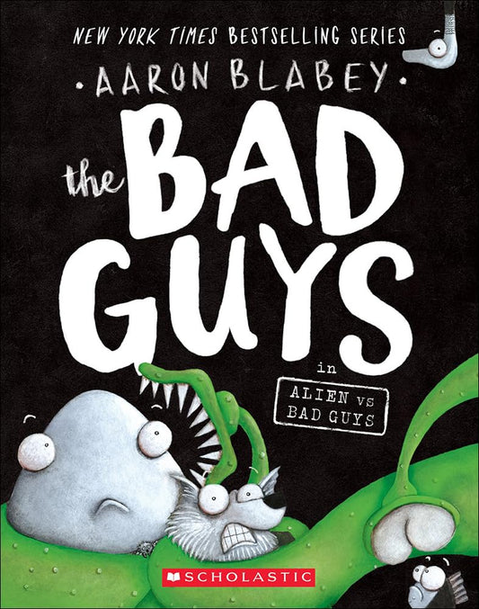 The Bad Guys in Alien Vs Bad Guys - Whatsedz - Book